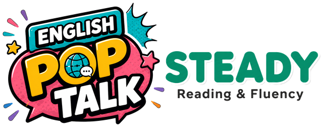 English PopTalk Steady — Reading and Fluency